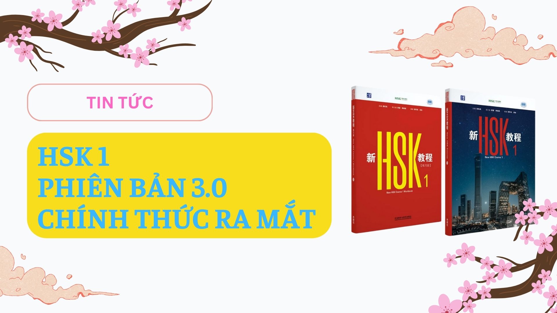 Trung tâm tiếng Trung Bắc Hồ cập nhật Giáo trình HSK 1 phiên bản 3.0 – Nền Tảng Học Tiếng Trung Mới Dành Cho Người Bắt Đầu